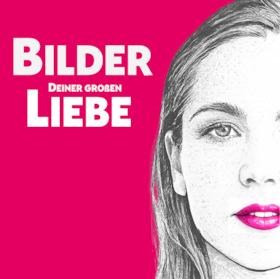 Bild: Bilder deiner großen Liebe