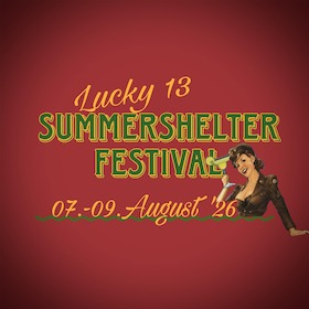Bild: Summershelter Festival - Lucky 13