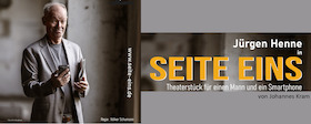 Bild: Jürgen Henne "Seite 1" - Ein-Personen-Theaterstück