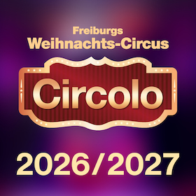 Bild: Circolo 2026 - Freiburgs Weihnachts-Circus