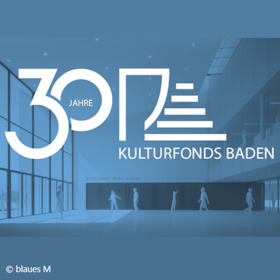 Bild: 30 Jahre Kulturfonds Baden e.V.