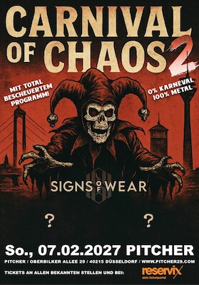 Bild: CARNIVAL OF CHAOS VOL. II - SIGNS OF WEAR + tba + tba