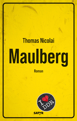 Bild: MAULBERG - Roman - Thomas Nicolai - Lesung