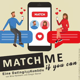 Bild: Match me if you can - Eine DatingAppKomödie