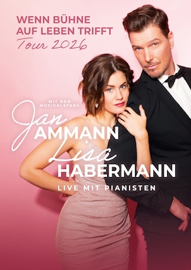 Bild: Jan Ammann - Wenn Bühne auf Leben trifft - mit Musicalstar Jan Ammann und Lisa Habermann live und unverstellt mit Piano