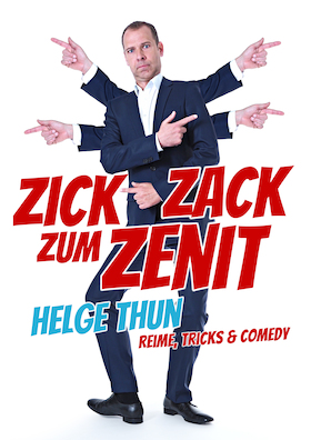 Bild: Helge Thun – Zick Zack zum Zenit - Reime, Tricks und Comedy