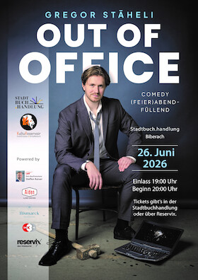 Bild: Gregor Stäheli „Out of Office“ - Comedy (FEIER)ABENDFÜLLEND