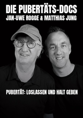 Bild: Chill mal! - Pubertät – Loslassen und Halt geben mit Dr. Jan-Uwe Rogge und Matthias Jung