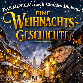 Bild: Eine Weihnachtsgeschichte - DAS MUSICAL nach Charles Dickens