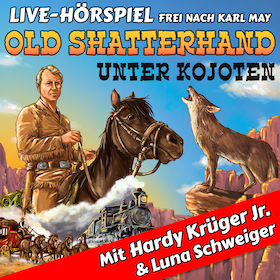 Bild: OLD SHATTERHAND UNTER KOJOTEN - Hardy Krüger Jr. + RadioLiveTheater