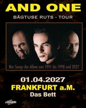 Bild: AND ONE - BÄGTUSE RUTS TOUR 2027