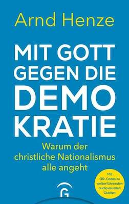 Bild: Mit Gott gegen die Demokratie - Warum der christliche Nationalismus alle angeht