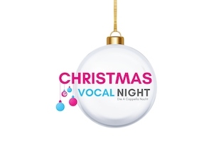 Bild: A Cappella Nacht 2026 - Christmas Vocal-Edition