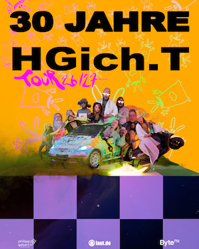 Bild: HGich.T Live + Acid Aftershow - 30 JAHRE TOUR