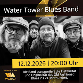 Bild: Water Tower Blues Band | Magdeburg | machwerk