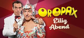 Bild: Oropax | Eilig Abend - X-Mas Show