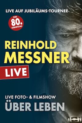 Bild: Reinhold Messner Live - Über Leben