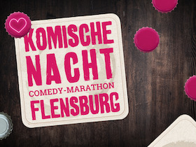 Bild: 1. KOMISCHE NACHT FLENSBURG