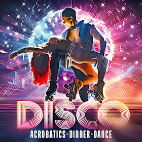 Bild: DISCO - Acrobatics * Dinner * Dance - Preview