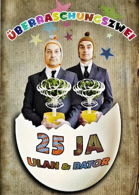 Bild: Ulan & Bator „Überraschungszwei – 25 JA“
