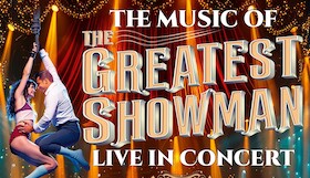 Bild: The Music of The Greatest Showman - Live in Concert