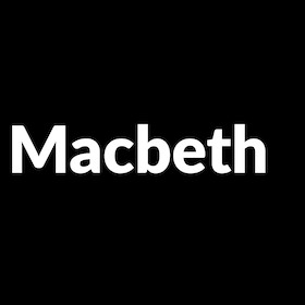 Bild: Macbeth - Premiere; Stückeinführung 19:30 Uhr