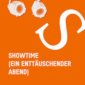 Bild: Showtime (ein enttäuschender Abend) - von Felix Krakau
