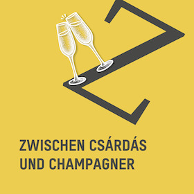 Bild: Zwischen Csárdás und Champagner - Melodien von Franz Léhar und Emmerich Kálmán