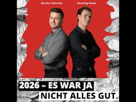 Bild: Ruwe & Valenske präsentieren: 2026 – es war ja nicht alles gut - Der etwas andere Jahresrückblick