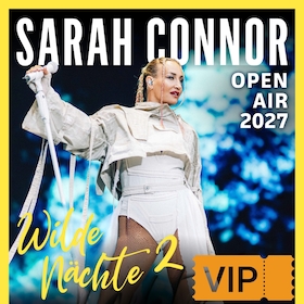 Bild: Sarah Connor - VIP Ticket - Wilde Nächte 2