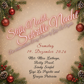 Bild: Stille Nacht, Schrille Nacht - Salzburgs opulenteste Drag-Weihnachts-Revue