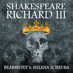 Bild: Richard III - Shakespeares Entwurf eines Monsters