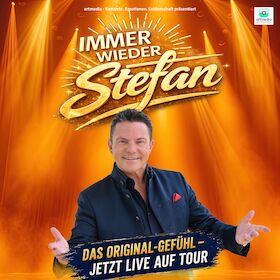 Bild: Immer wieder Stefan - Die Tour 2027