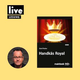 Bild: LESUNG: Handkäs Royal
