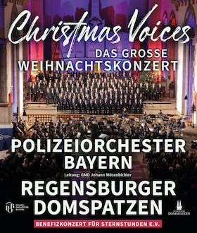 Bild: POLIZEIORCHESTER BAYERN & REGENSBURGER DOMSPATZEN - Christmas Voices