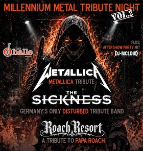 Bild: Millenium Metal Night - Wetallica, The Sickness, Roach Resort