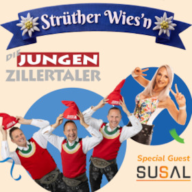 Bild: 20 Jahre Strüther Wies´n mit Die jungen Zillertaler & Susal