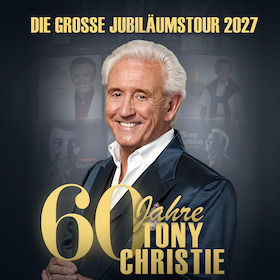 Bild: 60 Jahre TONY CHRISTIE - Die große Jubiläumstour 2027