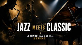 Bild: Jazz meets Classic - Jazz meets Classic