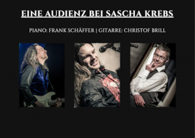 Bild: EINE AUDIENZ BEI SASCHA KREBS - Piano: Frank Schäffer | Gitarre: Christof Brill