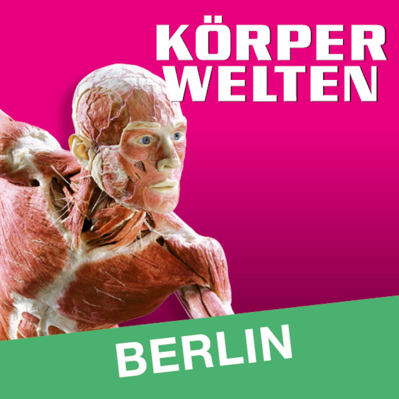 KÖRPERWELTEN | Berlin | Flex- / Geschenkticket