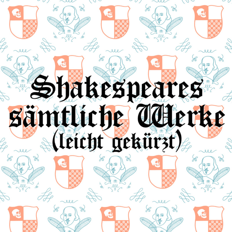Shakespeares sämtliche Werke (leicht gekürzt) - Langer Tag des Theaters