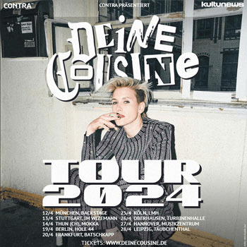 DEINE COUSINE - TOUR 2024