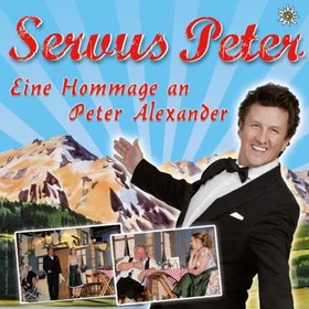 Image Event: Servus Peter - Eine Hommage an Peter Alexander