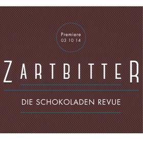 Image: Zartbitter - Die Schokoladen Revue