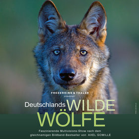 Image: Axel Gomille: Deutschlands WILDE WÖLFE