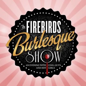 Image: The Firebirds Burlesque Show