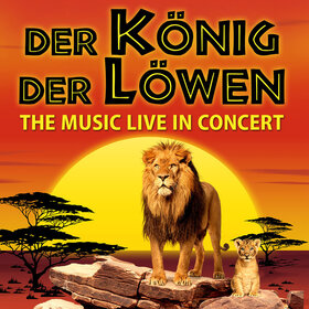 Image: Der König der Löwen – Live in Concert